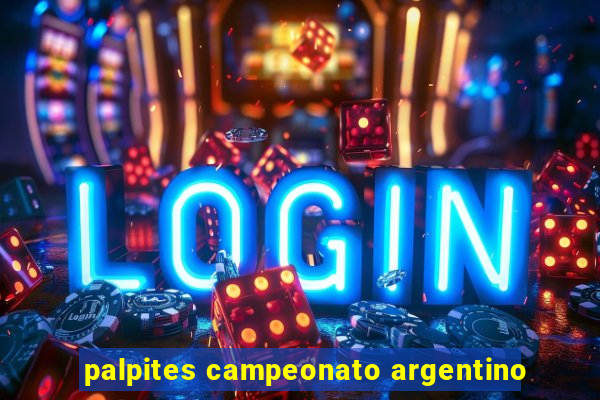 palpites campeonato argentino